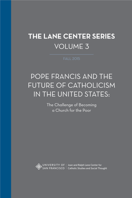 The Lane Center Series Volume 3 Pope Francis And