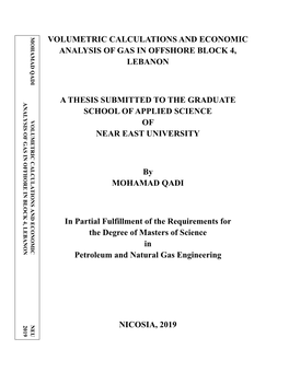 Volumetric Calculations and Economic Analysis of Gas in Offshore Block 4, Lebanon a Thesis Submitted to the Graduate School