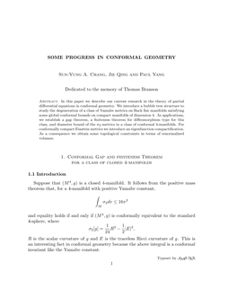 SOME PROGRESS in CONFORMAL GEOMETRY Sun-Yung A. Chang, Jie Qing and Paul Yang Dedicated to the Memory of Thomas Branson 1. Confo