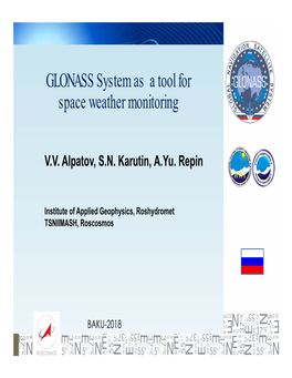 GLONASS System As a Tool for Space Weather Monitoring