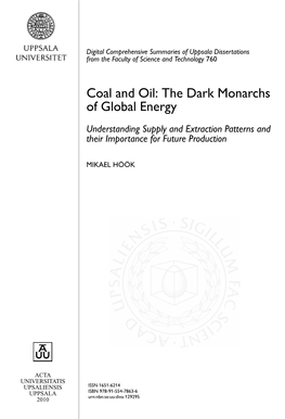 Coal and Oil: the Dark Monarchs of Global Energy – Understanding Supply and Extraction Patterns and Their Importance for Futur