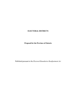 ELECTORAL DISTRICTS Proposal for the Province of Ontario Published