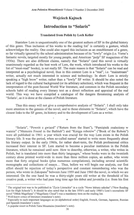 Introduction to "Solaris" Translated from Polish by Lech Keller Stanislaw Lem Is Unquestionably One of the Greatest Authors of SF in the Global History of This Genre