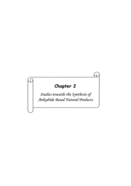 Chapter 2 Studies Towards the Synthesis of Jlnhydride (Based Naturac (Products £ CQ 2A