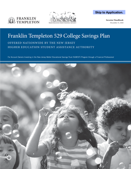 Franklin Templeton 529 College Savings Plan OFFERED NATIONWIDE by the NEW JERSEY HIGHER EDUCATION STUDENT ASSISTANCE AUTHORITY