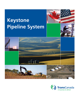 Keystone Pipeline System Keystone Pipeline System