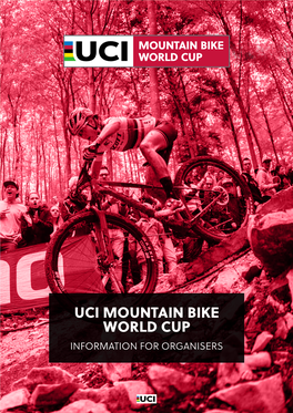 Uci Mountain Bike World Cup Information for Organisers 1