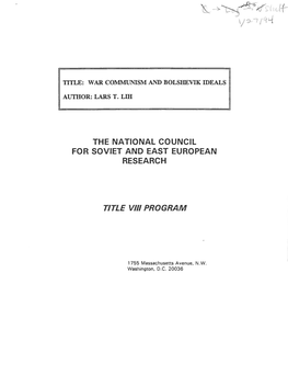 War Communism and Bolshevik Ideals" Is Devoted to a Case I N Point: the Dispute Over the Motivation of War Communism (The Name Given T O