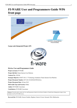 FI-WARE User and Programmers Guide WP6 Front Page 1 FI-WARE User and Programmers Guide WP6 Front Page