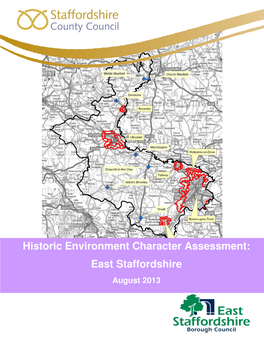 Historic Environment Character Assessment: East Staffordshire August 2013