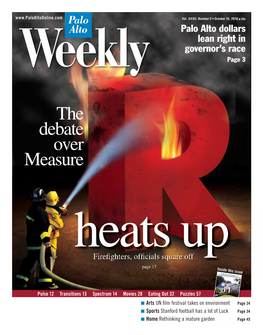 The Debate Over Measure Heats up Fireﬁ Ghters, Ofﬁ Cials Square Off