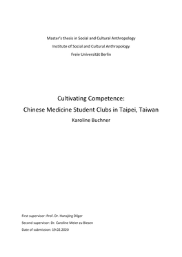 Cultivating Competence: Chinese Medicine Student Clubs in Taipei, Taiwan Karoline Buchner