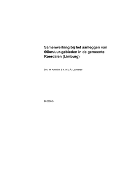 Samenwerking Bij Het Aanleggen Van 60Km/Uur-Gebieden in De Gemeente Roerdalen (Limburg)