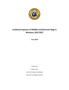 Incidental Captures of Wildlife and Domestic Dogs in Montana, 2012-2017