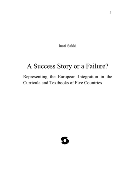 A Success Story Or a Failure? : Representing the European Integration in the Curricula and Textbooks of Five Countries