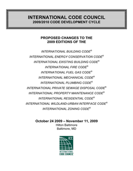 International Code Council 2009/2010 Code Development Cycle Proposed Changes to the 2009 Editions Of