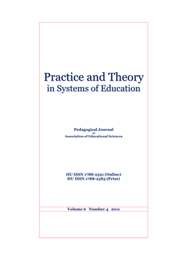 Practice and Theory in Systems of Education, 2011