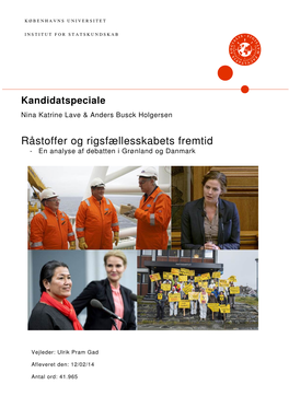 Råstoffer Og Rigsfællesskabets Fremtid - En Analyse Af Debatten I Grønland Og Danmark
