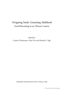 Navigating Youth, Generating Adulthood Social Becoming in an African Context