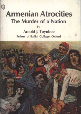 Armenian Atrocities the Murder of a Nation by Arnold J