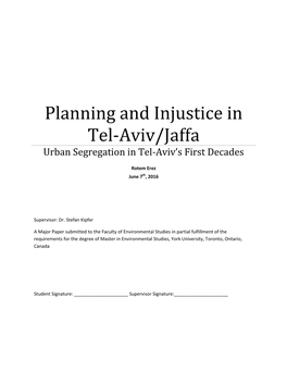 Planning and Injustice in Tel-Aviv/Jaffa Urban Segregation in Tel-Aviv’S First Decades