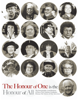 The Honour of One Is the the Remarkable Contributions of These First Nations Graduates Honour of All Honour the Voices of Our Ancestors Table of Contents of Table