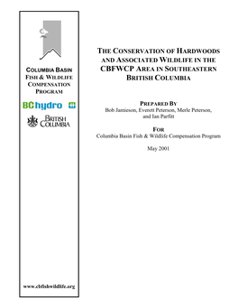 The Conservation of Hardwoods and Associated Wildlife in the Cbfwcp Area in Southeastern British Columbia