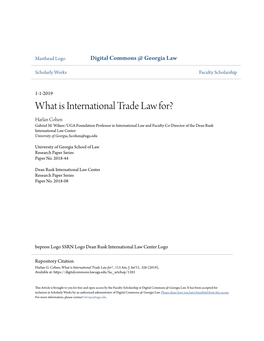 What Is International Trade Law For? Harlan Cohen Gabriel M