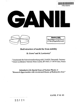 Shell Structure of Nuclei Far from Stability H. Grawea and M