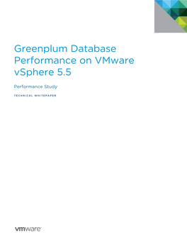 Greenplum Database Performance on Vmware Vsphere 5.5