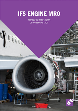 Ifs Engine Mro Control the Complexities of Your Engine Shop Ifs Delivers True Business Agility
