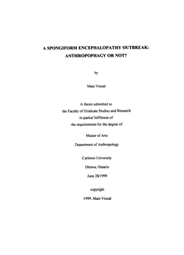 A Spongiform Encephalopathy Outbreak: Anthropophagy Or Not?