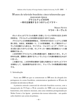 50 Anos De Televisão Brasileira: Cinco Telenovelas Que Marcaram Época ブラジルテレビの50年 －時代を象徴する５つのテレビドラマ－
