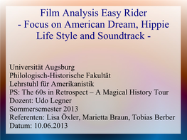 Film Analysis Easy Rider - Focus on American Dream, Hippie Life Style and Soundtrack