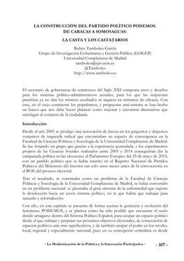 LA CONSTRUCCIÓN DEL PARTIDO POLÍTICO PODEMOS. DE CARACAS a SOMOSAGUAS: LA CASTA Y LOS CASTATARIOS Rubén Tamboleo García Gr