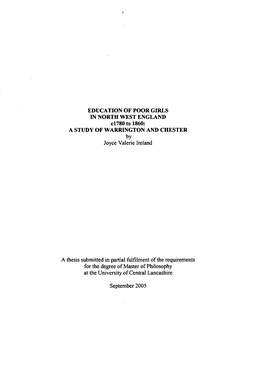 EDUCATION of POOR GIRLS in NORTH WEST ENGLAND C1780 to 1860: a STUDY of WARRINGTON and CHESTER by Joyce Valerie Ireland