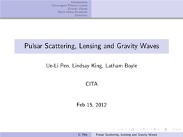 Pulsar Scattering, Lensing and Gravity Waves