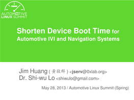 Shorten Device Boot Time for Automotive IVI and Navigation Systems