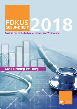 FOKUS-GESUNDHEIT Limburg-Weilburg 2018.Pdf IM FOKUS Der Kreis Limburg-Weilburg Liegt Im Regie