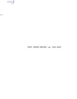 HON. JESSE HELMS ÷ Z 1921–2008