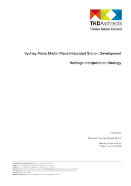 Sydney Metro Martin Place Integrated Station Development Heritage Interpretation Strategy Macquarie, February 2019 THIS REPORT