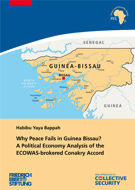 Why Peace Fails in Guinea Bissau? a Political Economy Analysis of the ECOWAS-Brokered Conakry Accord