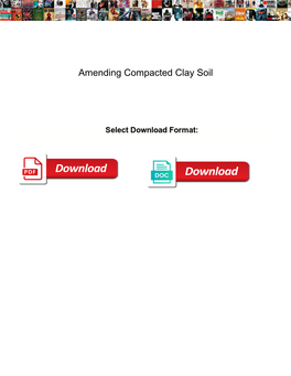 Amending Compacted Clay Soil