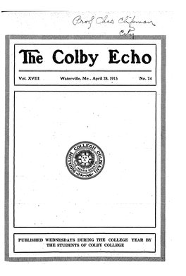 ¦Vol. XVIII Waterville , Me. , April 28, 1915 No. 24 Gj |PUBLISHED