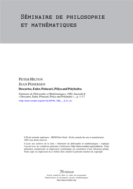 Descartes, Euler, Poincaré, Pólya and Polyhedra Séminaire De Philosophie Et Mathématiques, 1982, Fascicule 8 « Descartes, Euler, Poincaré, Polya and Polyhedra », , P