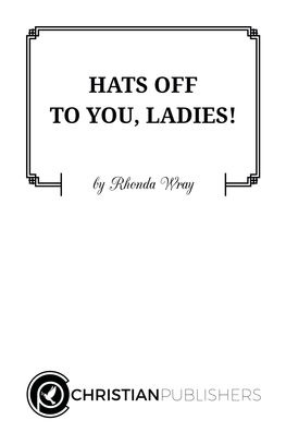 Hats Off to You, Ladies!