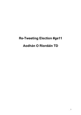 Re-Tweeting Election #Ge11 Aodhán O Ríordáin TD