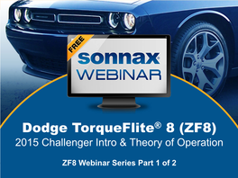 Dodge Torqueflite® 8 (ZF8) 2015 Challenger Intro & Theory of Operation