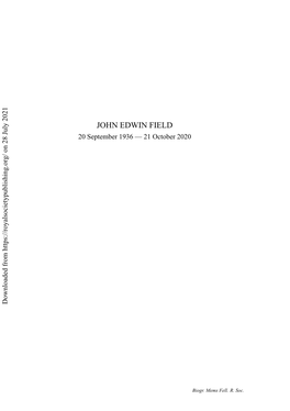 JOHN EDWIN FIELD 20 September 1936 — 21 October 2020 Downloaded from on 28 July 2021