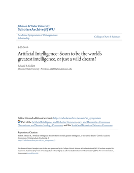 Artificial Intelligence: Soon to Be the World’S Greatest Intelligence, Or Just a Wild Dream? Edward R